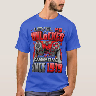 Level 26 Unlocked Awesome Since 1999 26th Birthday T Shirt