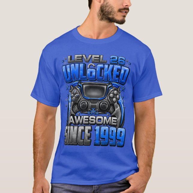 Level 26 Unlocked Awesome Since 1999 26th Birthday T Shirt (Framsida)