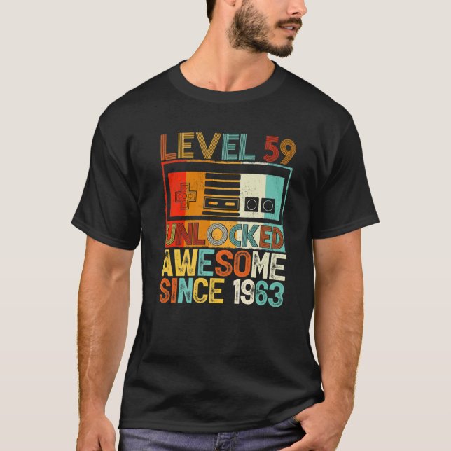 Level 59 Unlocked Awesome Since 1963 59Th Birthday T Shirt (Framsida)