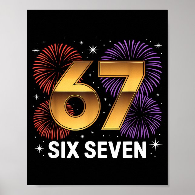 Level 67 Complete Six Seven Birthday Fireworks  Poster (Framsidan)