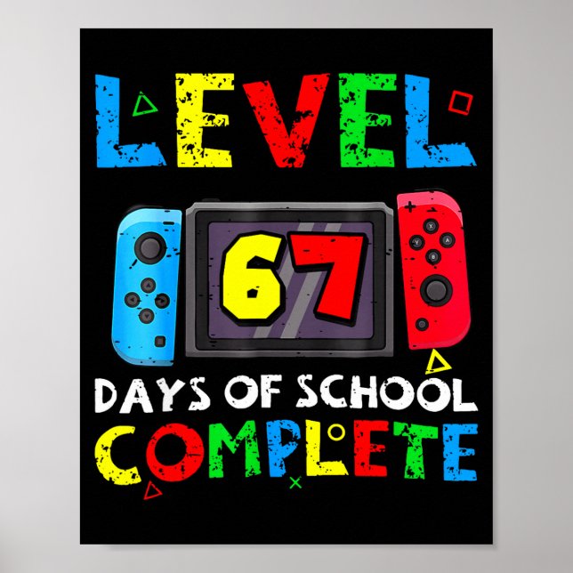 Level 67 Days Of School Complete Six Seven Meme Ki Poster (Framsidan)