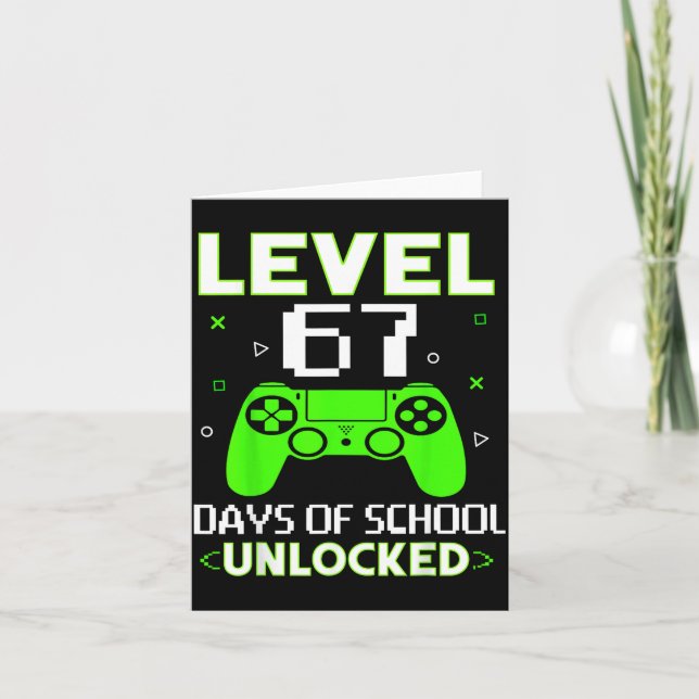 Level 67 Days Of School Unlocked Funny Gamer Kids  Kort (Framsida)