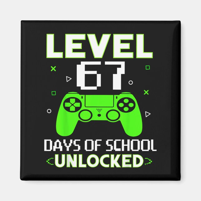 Level 67 Days Of School Unlocked Funny Gamer Kids  Magnet (Framsidan)