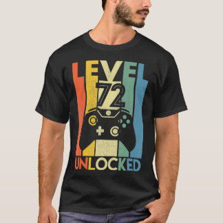 Level 72 Unlocked  Funny Video Gamer 72Th Birthday T Shirt