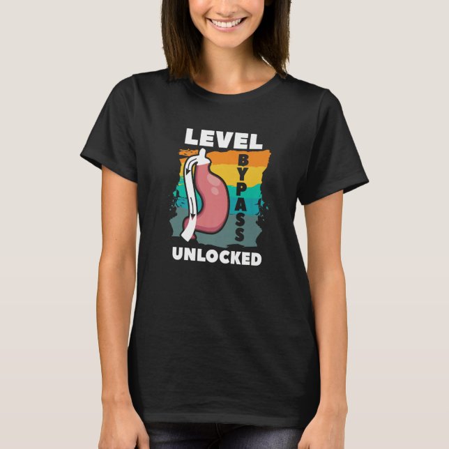 Level Bypass Unlocked Gastric Sleeve Bariatric Sur T Shirt (Framsida)