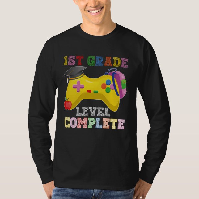 Level Complete Happy Last Day Of 1st Grade Graduat T Shirt (Framsida)