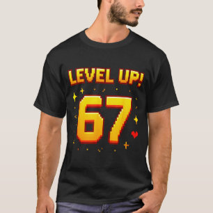 Level Up 67 Roligt Spelande 6 7 Meme Gen Alpha Sla T Shirt