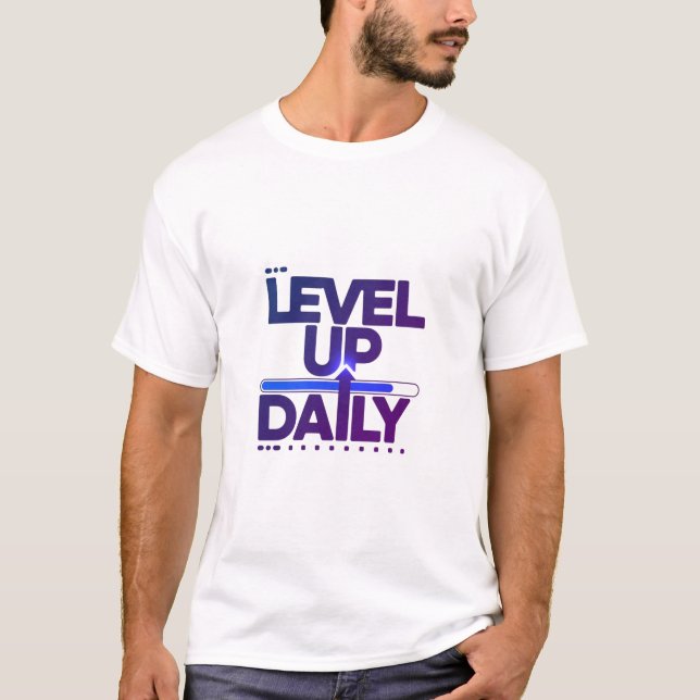 LEVEL UP DAILY Design 02 T-Shirt (Framsida)