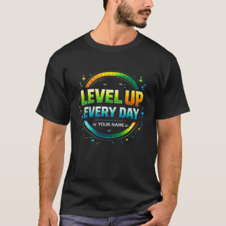 Level Up Every Day Gamer Motivation Design | XP Pr T Shirt