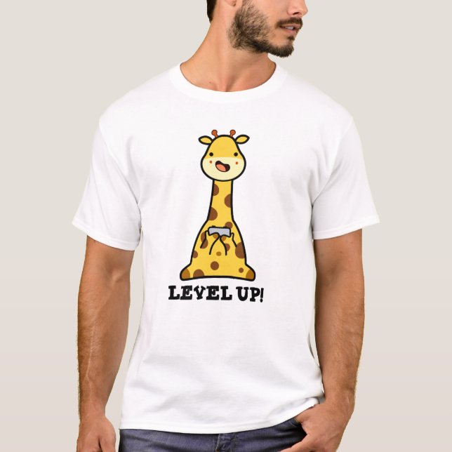 Level Up Funny Giraffe Pun T Shirt (Framsida)