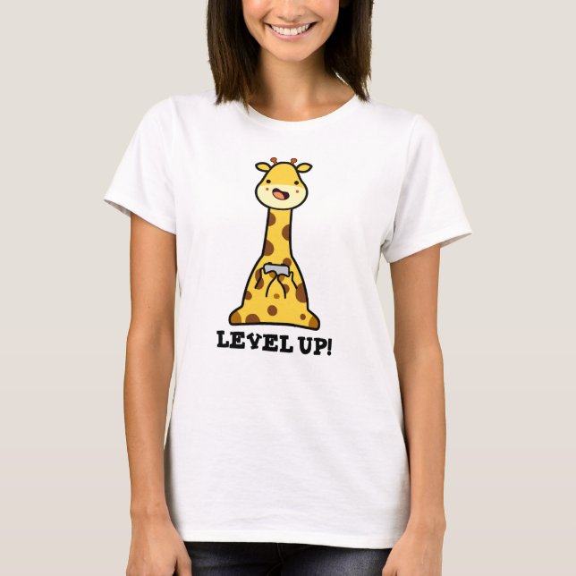 Level Up Funny Giraffe Pun T Shirt (Framsida)
