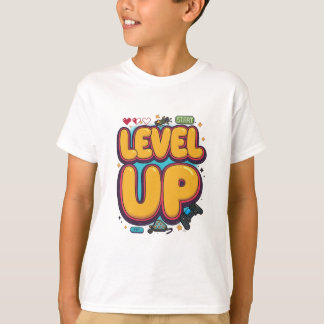 Level Up! Gaming Motivation & Achievement T Shirt