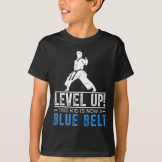 Level Up! This Kid Is Now A Blue Belt Karate Award T Shirt