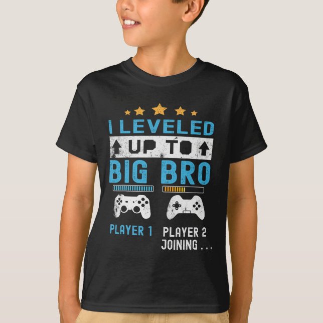 Leveled Up To Big Bro - Gamer New Player Joining S T Shirt (Framsida)