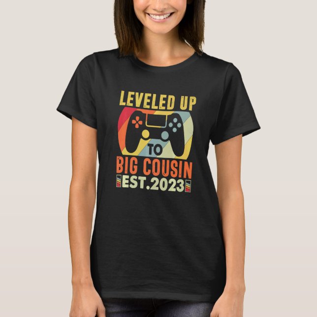 Leveled Up To Big Cousin 2023 Gaming Pregnancy Ann T Shirt (Framsida)