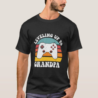 Leveling Up To Grandpa Grandpa T Shirt