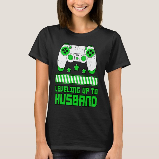 Leveling Up To Husband Gamer Boyfriend Game Contro T Shirt (Framsida)