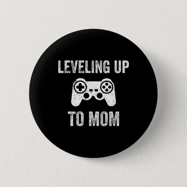Leveling Up To Mom Shirt For Expecting Mother  Knapp (Framsida)