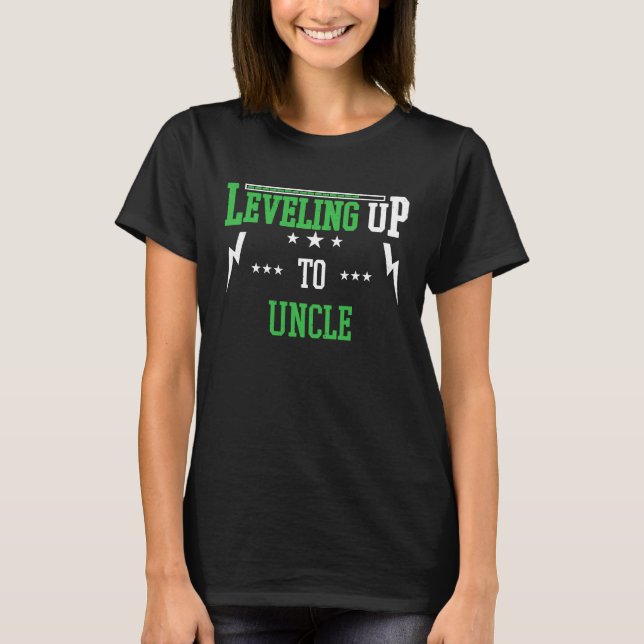 Leveling Up To Uncle  For Becoming Uncle T Shirt (Framsida)