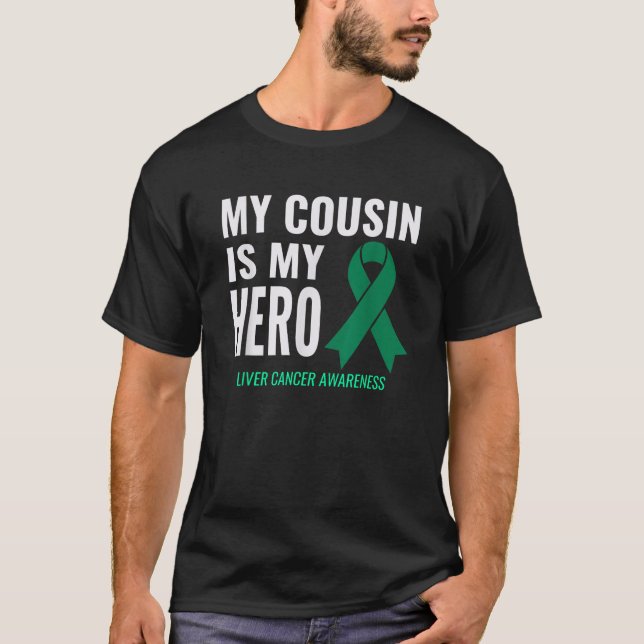 Lever Cancer Awareness Min kusin är Min Hero Shirt T Shirt (Framsida)