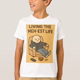 Lever det mest medelmåttiga livet t shirt