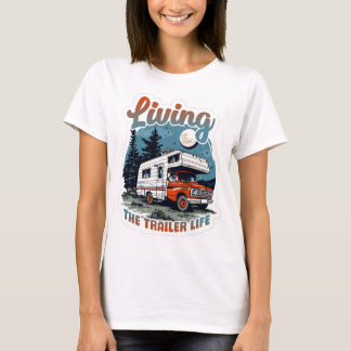 lever livet som husvagnsägare t shirt