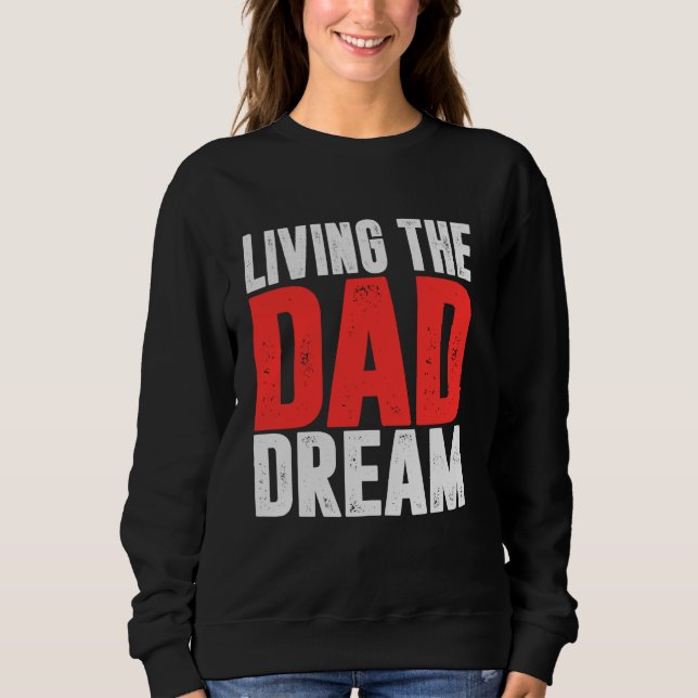 Lever livet som pappadröm t shirt (Framsida)