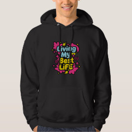 Lever min bästa liv färgglad popkonstgrafik hoodie