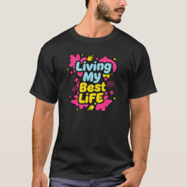 Lever min bästa liv färgglad popkonstgrafik t shirt