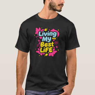 Lever min bästa liv färgglad popkonstgrafik t shirt