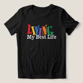 Lever Min Bästa Liv T Shirt