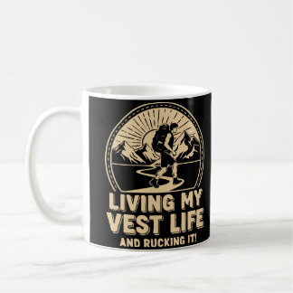 Lever min Vest-life och Ruckar det! Kaffemugg