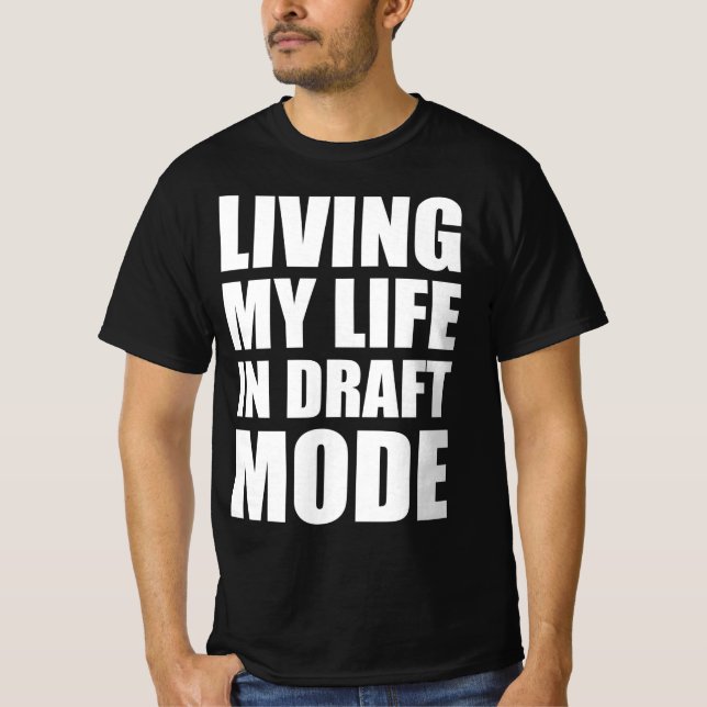 Lever mitt liv i utkast t shirt (Framsida)