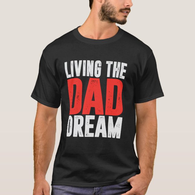 Lever pappadrömmar pappa t shirt (Framsida)