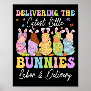 Leverera de minsta småbunnierna Landd Nurses Poster