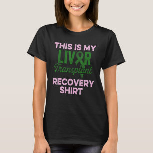 Levertransplantat Survivor Funny Organ Warrior 1 T Shirt