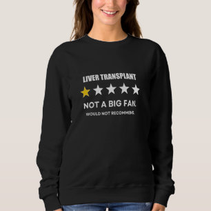 Levertransplantation är inte ett stort Fläkt, skul T Shirt