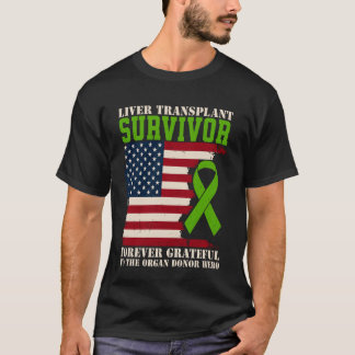 Levertransplantationsöverlevande för alltid tacksa t shirt