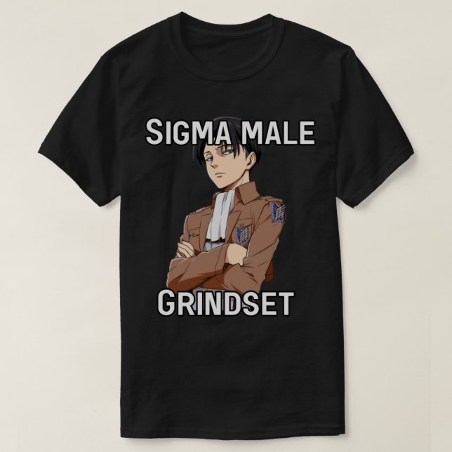 Levi Ackerman Sigma Male Grindset 3 T Shirt (Design framsida)