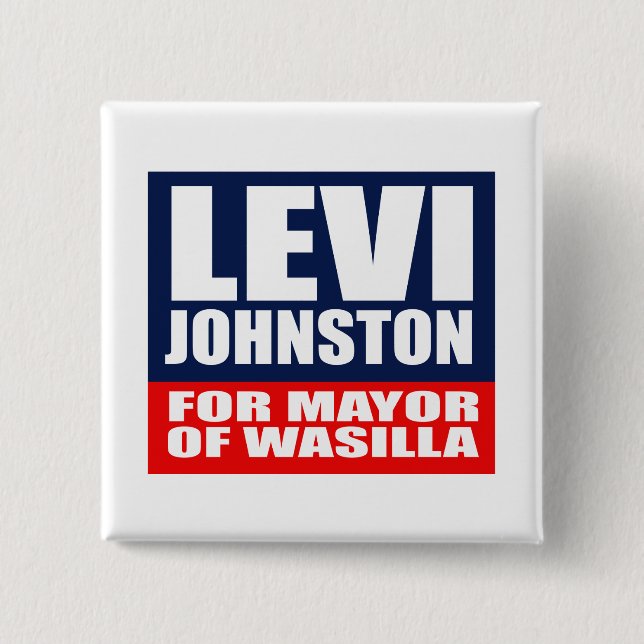 LEVI JOHNSTON FÖR BORGMÄSTARE AV WASILLA KNAPP (Framsida)