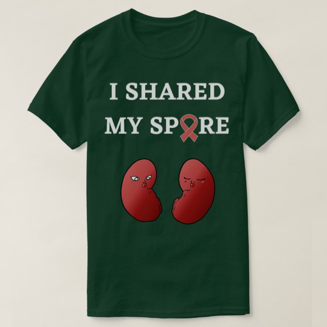 Leving Donor I delade min spindelnjurtransplantati T Shirt (Design framsida)