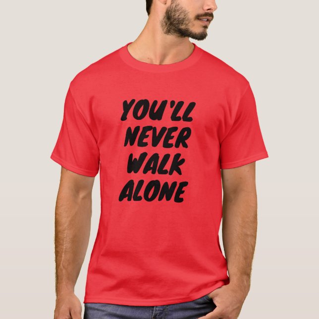 LFC - Du kommer aldrig att gå ensam med T-shirt (Framsida)