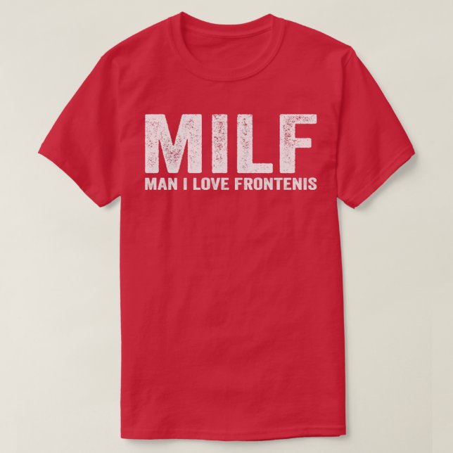 Lfont MILF Frontenis Player MILF Man I Kärlek Fron T Shirt (Design framsida)