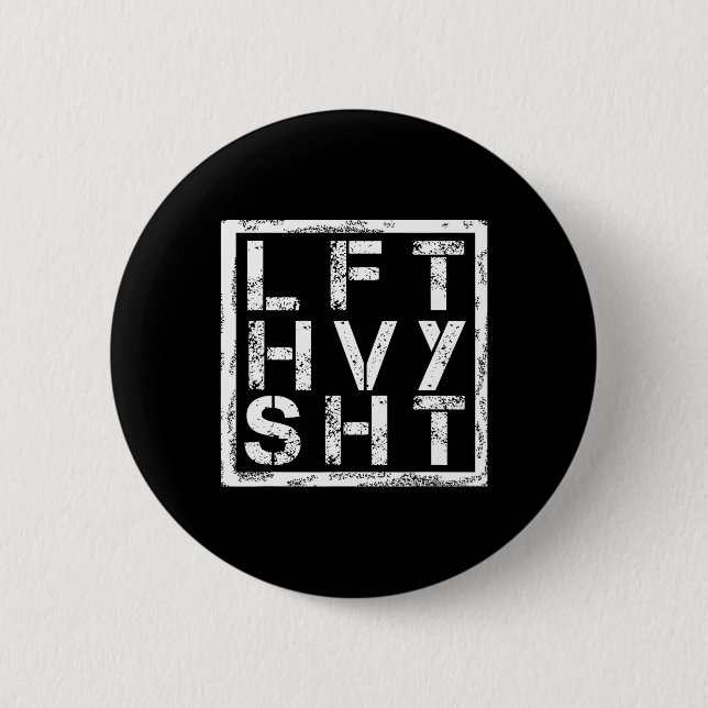 Lft Hvy Sht - Hiss Heavy Shi... Knapp (Framsida)