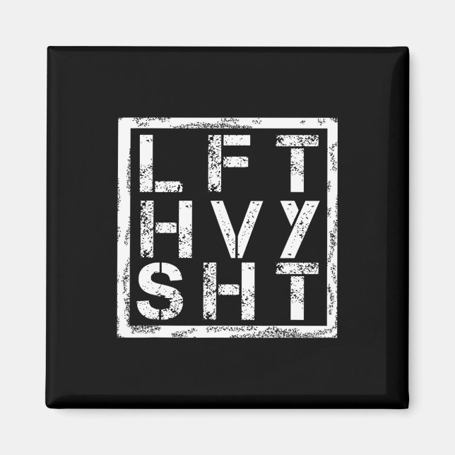 Lft Hvy Sht - Hiss Heavy Shi... Magnet (Framsidan)