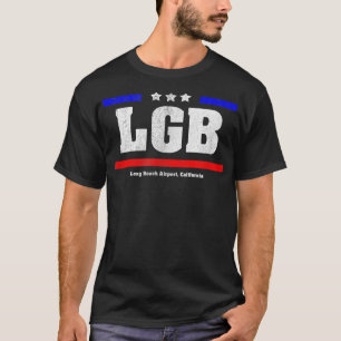LGB Long Beach Airport Lets Go Flies Patriotic  T Shirt