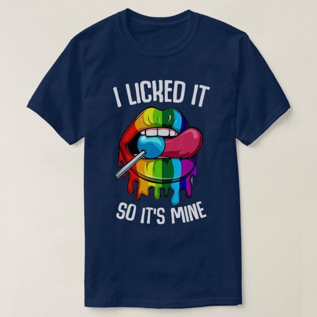 LGB-Pridet jag Slickat det så att dess mini-sexuel T Shirt (Design framsida)