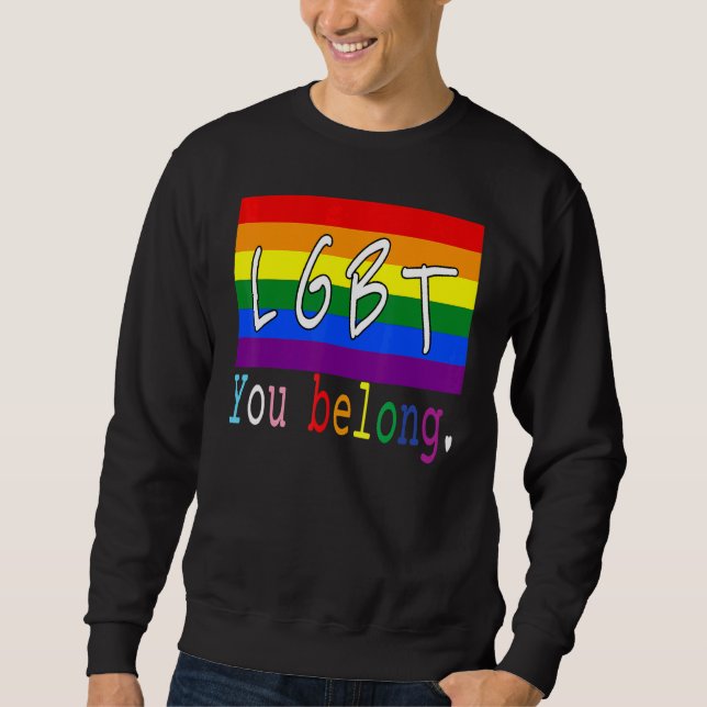 Lgbt Flagga Gay You Belong Pride Month Rainbow Les Lång Ärmad Tröja (Framsida)