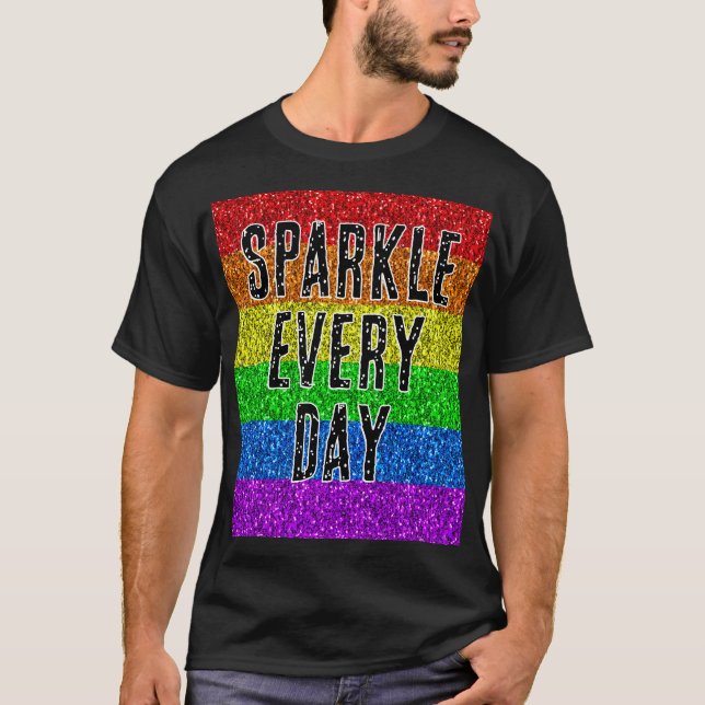 LGBT-flaggan livfull Glitter varje dag text anpass T Shirt (Framsida)