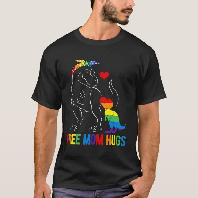 LGBT Free Mom Hugs Dinosaur Rex Mamasaurus Ally Ra T Shirt (Framsida)
